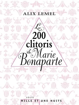 cover image of Les 200 clitoris de Marie Bonaparte